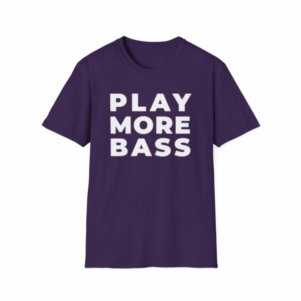 Play More Bass (Unisex Softstyle T-Shirt)