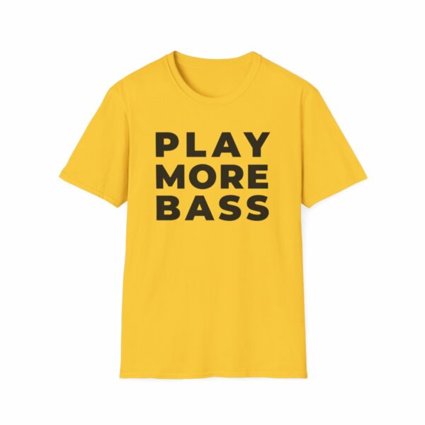 Play More Bass (Unisex Softstyle T-Shirt)